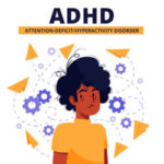 ADHD – Yetişkin Dikkat Eksikliği ve Hiperaktivite Bozukluğu